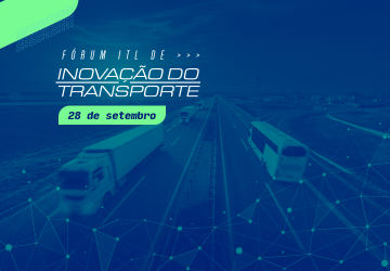 Estão abertas as inscrições para a terceira edição do Fórum ITL de Inovação no Transporte