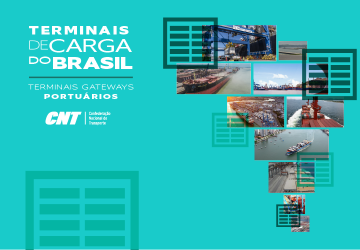 CNT lança publicação inédita sobre importância econômica e logística dos terminais de carga nos portos do Brasil