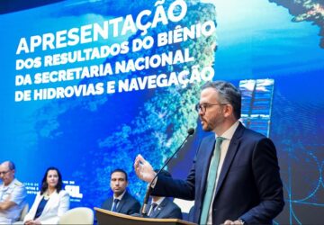 MPor faz balanço do primeiro biênio da Secretaria Nacional de Hidrovias e Navegação