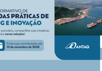 ANTAQ convida setor portuário a compartilhar boas práticas de ESG e inovação